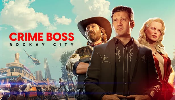 Crime Boss: Rockay City The Complete Collection